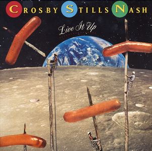 CROSBY, STILLS & NASH / クロスビー・スティルス&ナッシュ / LIVE IT UP
