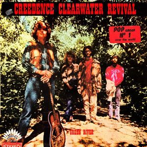 CREEDENCE CLEARWATER REVIVAL / クリーデンス・クリアウォーター・リバイバル / GREEN RIVER