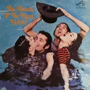 MAMAS & THE PAPAS / ママス&パパス / DELIVER