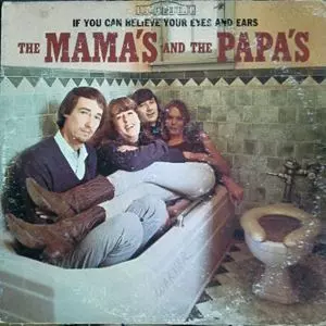 MAMAS & THE PAPAS / ママス&パパス / IF YOU CAN BELIEVE YOUR EYES AND EARS