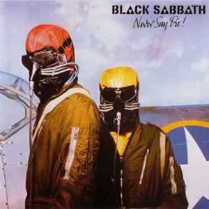 BLACK SABBATH / ブラック・サバス / NEVER SAY DIE!