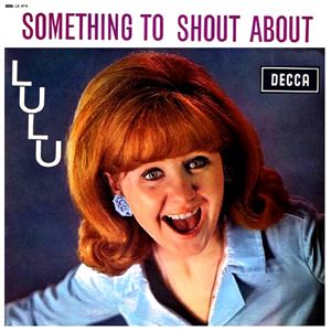 LULU / ルル / SOMETHING TO SHOUT ABOUT