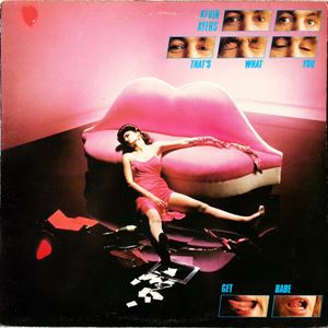 KEVIN AYERS / ケヴィン・エアーズ / THAT'S WHAT YOU GET BABE