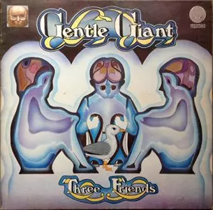 GENTLE GIANT / ジェントル・ジャイアント / THREE FRIENDS