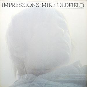 MIKE OLDFIELD / マイク・オールドフィールド / IMPRESSIONS