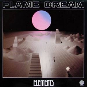 FLAME DREAM / ELEMENTS