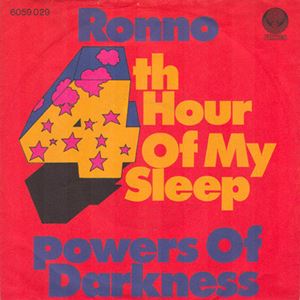 RONNO / 4TH HOUR OF MY SLEEP B/W POWERS OF DARKNESS