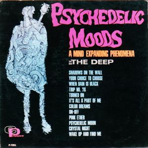 THE DEEP / ディープ / PSYCHEDELIC MOODS (A MIND EXPANDING PHENOMENA)