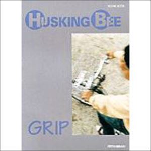 HUSKING BEE / GRIP