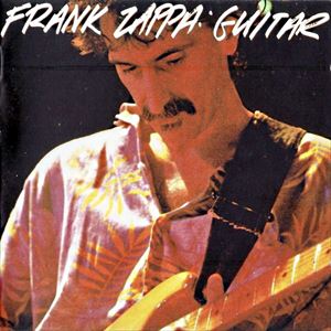 FRANK ZAPPA (& THE MOTHERS OF INVENTION) / フランク・ザッパ / GUITAR
