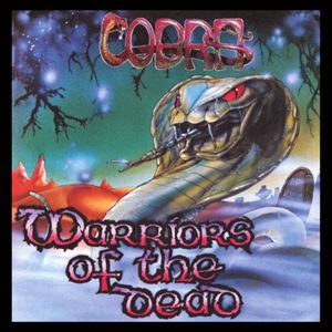 COBRA(METAL:UK) / WARRIORS OF THE DEAD