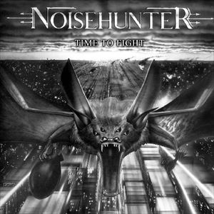 NOISEHUNTER / TIME TO FIGHT