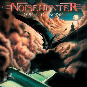 NOISEHUNTER / SPELL OF NOISE