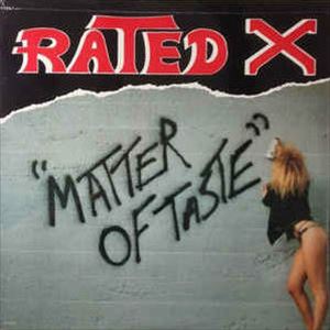 RATED X / レイテッド・エックス / MATTER OF TASTE