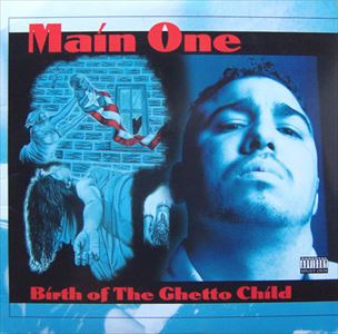 BIRTH OF THE GHETTO CHILD/MAIN ONE｜HIPHOP/R&B｜ディスクユニオン ...