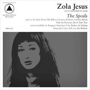 ZOLA JESUS / ゾラ・ジーザス / SPOILS