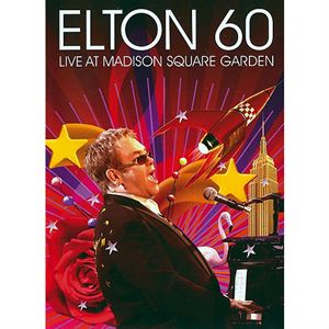 ELTON JOHN / エルトン・ジョン / ELTON 60 LIVE AT MADISON SQUARE GARDEN