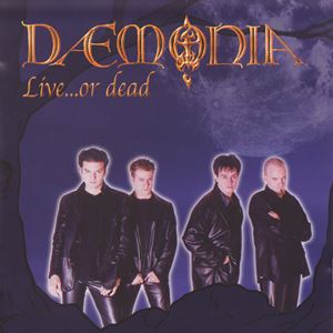 DEMONIA / LIVE...OR DEAD
