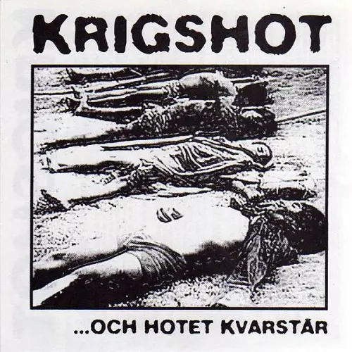 KRIGSHOT / クリッグショット / ...OCH HOTET KVARSTAR