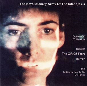 REVOLUTIONARY ARMY OF THE INFANT JESUS / GIFT OF TEARS