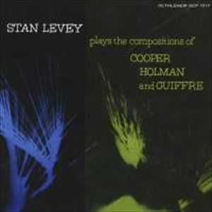 STAN LEVEY / スタン・リーヴィ / PLAYS THE COMPOSITIONS OF COOPER HOLMAN AND JIMMY GUIFFRE