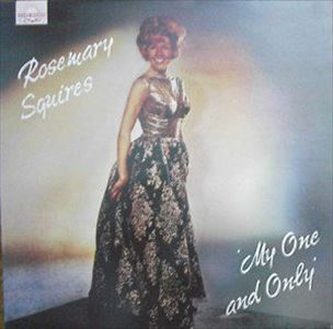 ROSEMARY SQUIRES / ローズマリー・スクワイアーズ / MY ONE AND ONLY