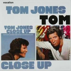 TOM JONES / トム・ジョーンズ / CLOSE UP/TOM