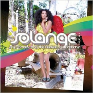 SOLANGE / ソランジュ / SOL ANGEL AND THE HADLEY ST.DREAMS