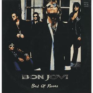 BON JOVI / ボン・ジョヴィ / BED OF ROSES