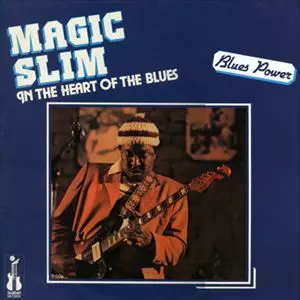 MAGIC SLIM / マジック・スリム / IN THE HEART OF THE BLUES
