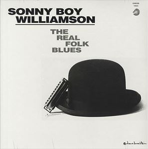 SONNY BOY WILLIAMSON / サニー・ボーイ・ウィリアムスン / REAL FOLK BLUES