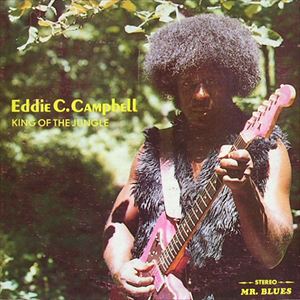 EDDIE C. CAMPBELL / エディ・C・キャンベル / KING OF THE JUNGLE