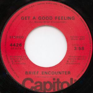 BRIEF ENCOUNTER / ブリーフ・エンカウンター / IN A VERY SPECIAL WAY / GET A GOOD FEELING