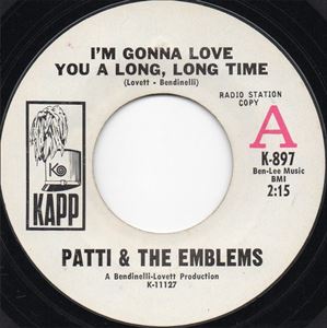 PATTY & THE EMBLEMS / パティ&ザ・エンブレムズ / I'M GONNA LOVE YOU A LONG, LONG TIME / MIXED-UP, SHOOK UP GIRL