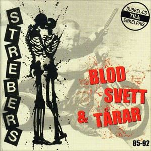 STREBERS / BLOD SVETT & TARAR