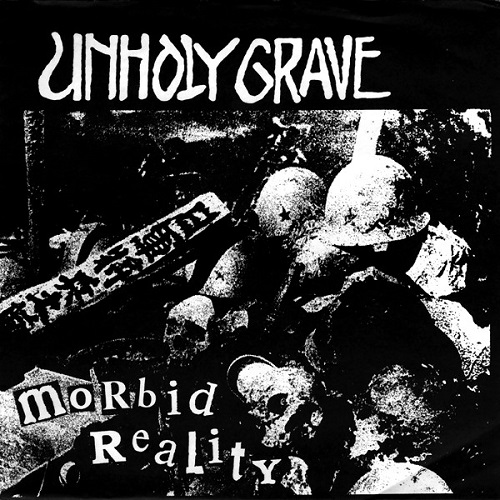 UNHOLY GRAVE / MORBID REALITY