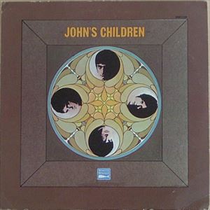 JOHN'S CHILDREN / ジョンズ・チルドレン / ORGASM
