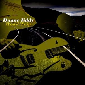 DUANE EDDY / デュアン・エディ / ROAD TRIP