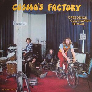 CREEDENCE CLEARWATER REVIVAL / クリーデンス・クリアウォーター・リバイバル / COSMO'S FACTORY