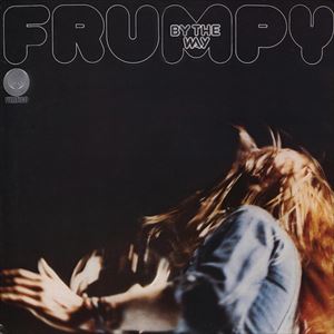 FRUMPY / フランピー / BY THE WAY