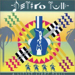 JETHRO TULL / ジェスロ・タル / LITTLE LIGHT MUSIC