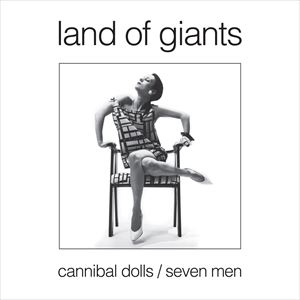 LAND OF THE GIANTS / CANNIBAL DOLLS