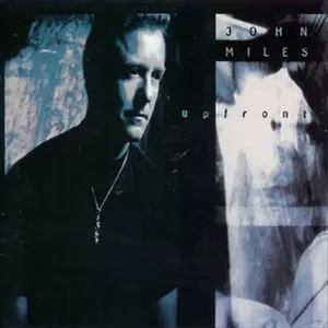 JOHN MILES / ジョン・マイルズ / UPFRONT