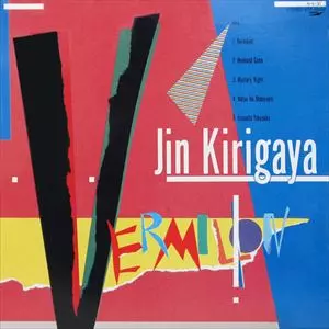 JIN KIRIGAYA / 桐ヶ谷仁 / バーミリオン