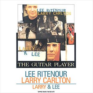 LEE RITENOUR & LARRY CARLTON / リー・リトナー&ラリー・カールトン / ラリー&リー