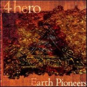 4 HERO / 4ヒーロー / EARTH PIONEERS