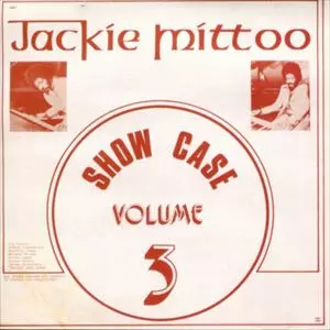 JACKIE MITTOO / ジャッキー・ミットゥ / SHOW CASE VOL 3