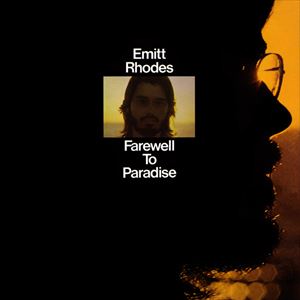 EMITT RHODES / エミット・ローズ / FAREWELL TO PARADISE