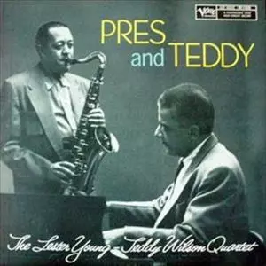 LESTER YOUNG & TEDDY WILSON / レスター・ヤング&テディ・ウィルソン / プレス・アンド・テディ