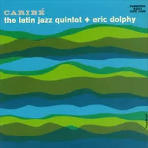 LATIN JAZZ QUINTET + ERIC DOLPHY / ラテン・ジャズ・クインテット+エリック・ドルフィー / CARIBE
